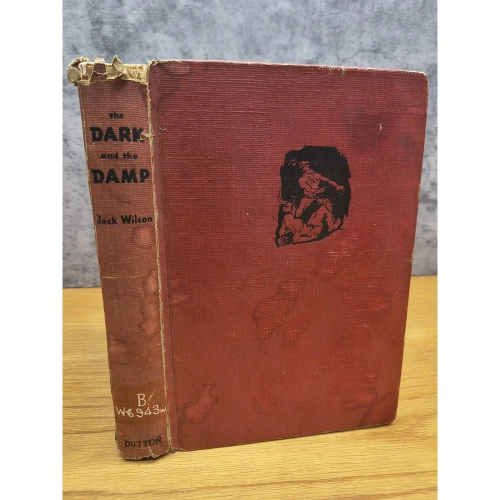 The Dark and the‎ Damp by Jock Wilson (1951, Dutton)